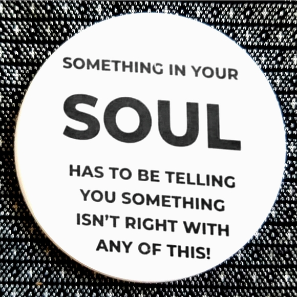 Accessories - 2.25 inch something in your soul button badge pin